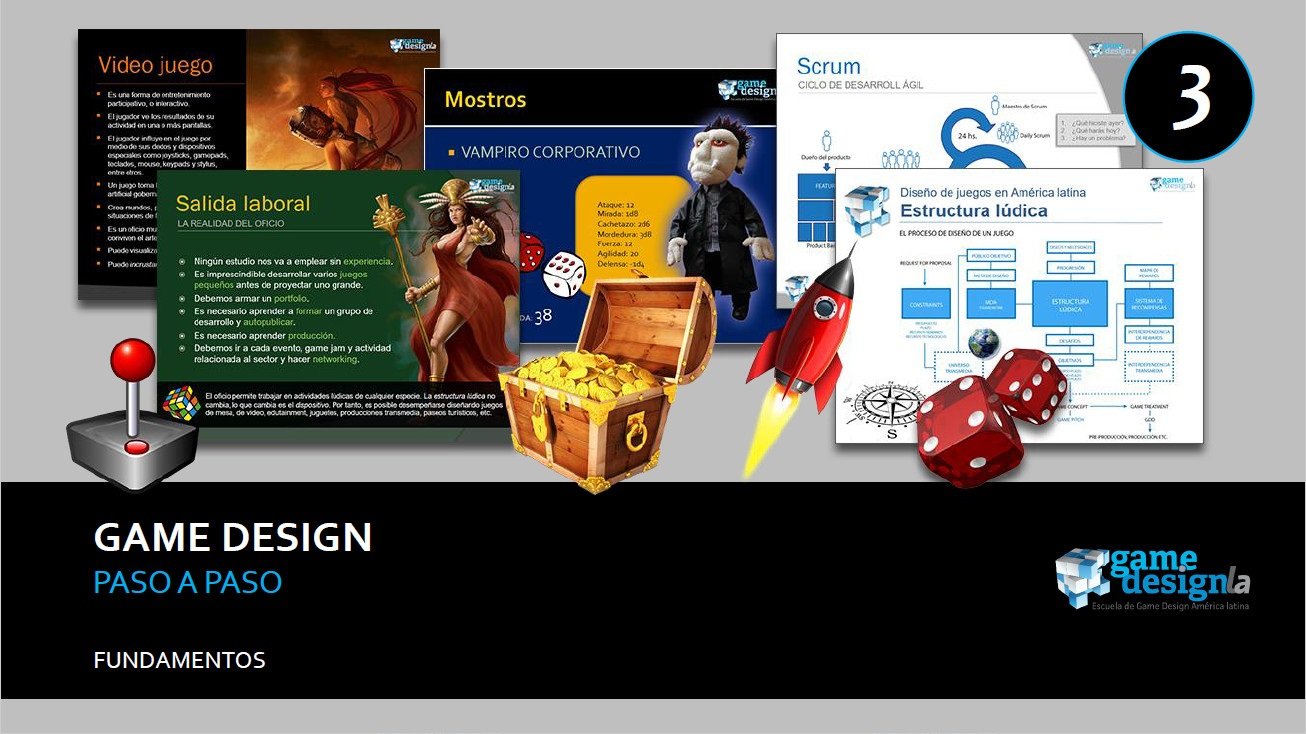 game-design-03-fundamentos-del-dise-o-de-juegos-game-design-la