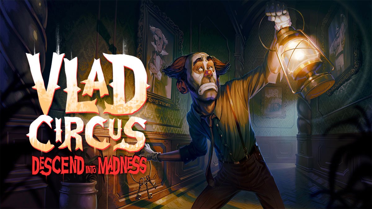 Vlad Circus: Descend into Madness