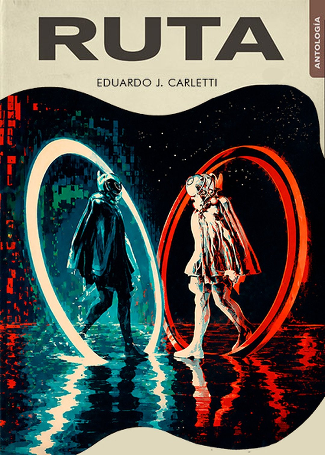 RUTA, una antología de Eduardo J. Carletti