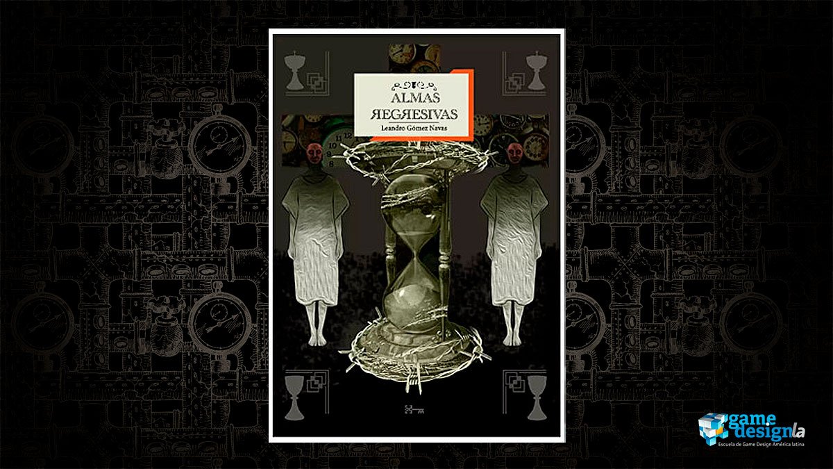Almas regresivas - Leandro Gómez Navas