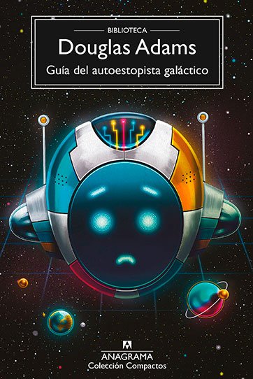La Guía del autoestopista galactico - Douglas Adams